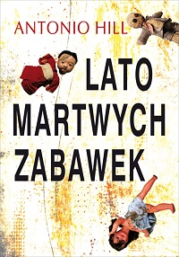Antonio Hill &lsaquo;Lato martwych zabawek&rsaquo;