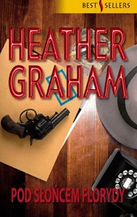 Heather Graham &lsaquo;Pod słońcem Florydy&rsaquo;