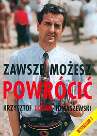 Krzysztof Logan Tomaszewski ‹Zawsze możesz powrócić›