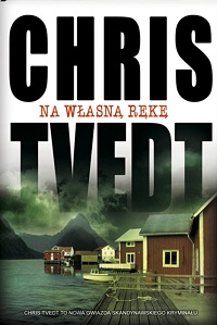 Chris Tvedt &lsaquo;Na własną rękę&rsaquo;