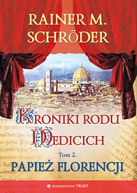 Rainer M. Schröder ‹Papież Florencji›