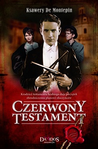 Ksawery De&nbsp;Montepin &lsaquo;Czerwony testament. Część 1&rsaquo;