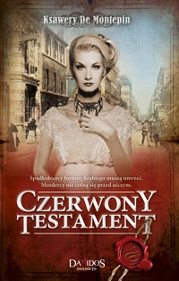 Ksawery De&nbsp;Montepin &lsaquo;Czerwony testament. Część 2&rsaquo;