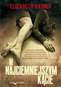 Elizabeth Haynes &lsaquo;W najciemniejszym kącie&rsaquo;
