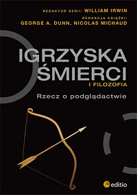  &lsaquo;Igrzyska śmierci i filozofia. Rzecz o podglądactwie&rsaquo;