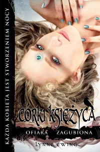 Lynne Ewing ‹Córki księżyca. Tom 3›