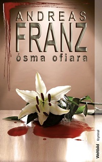 Andreas Franz &lsaquo;Ósma ofiara&rsaquo;