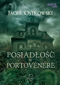 Jacek Ostrowski ‹Posiadłość w Portovénere›