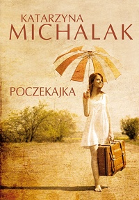 Katarzyna Michalak ‹Poczekajka›