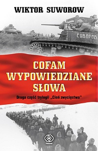 Wiktor Suworow ‹Cofam wypowiedziane słowa›