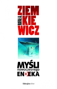 Rafał A. Ziemkiewicz &lsaquo;Myśli nowoczesnego endeka&rsaquo;