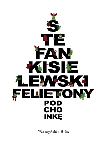 Stefan Kisielewski ‹Felietony pod choinkę›