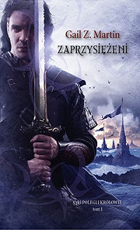 Gail Z. Martin &lsaquo;Zaprzysiężeni&rsaquo;