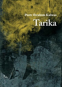 Piotr Ibrahim Kalwas ‹Tarika›