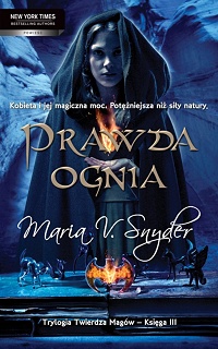 Maria V. Snyder &lsaquo;Prawda ognia&rsaquo;