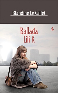 Blandine Le&nbsp;Callet &lsaquo;Ballada Lili K&rsaquo;
