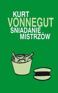 Kurt Vonnegut ‹Śniadanie mistrzów›