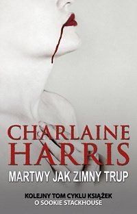 Charlaine Harris ‹Martwy jak zimny trup›