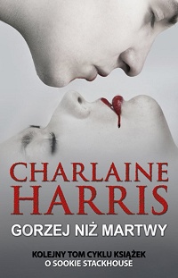 Charlaine Harris ‹Gorzej niż martwy›