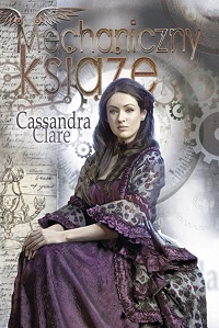 Cassandra Clare ‹Mechaniczny książę›