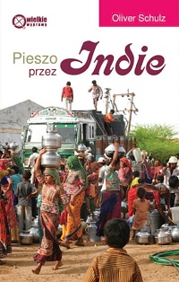 Oliver Schulz ‹Pieszo przez Indie›