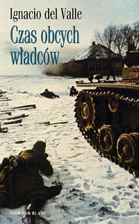 Ignacio del Valle ‹Czas obcych władców›
