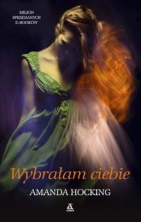 Amanda Hocking &lsaquo;Wybrałam ciebie&rsaquo;