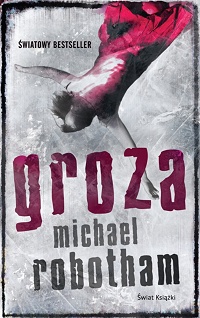 Michael Robotham &lsaquo;Groza&rsaquo;