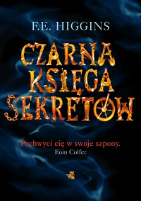 F.E. Higgins &lsaquo;Czarna Księga Sekretów&rsaquo;