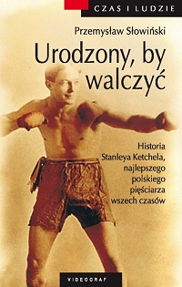 Przemysław Słowiński ‹Urodzony by walczyć›