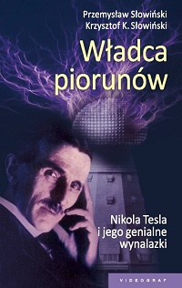 Przemysław Słowiński, Krzysztof K. Słowiński ‹Władca piorunów›