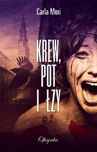 Carla Mori ‹Krew, pot i łzy›