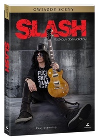 Paul Stenning ‹Slash. Rockowy dom wariatów›