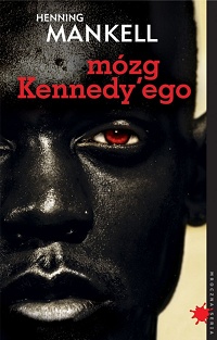 Henning Mankell ‹Mózg Kennedy’ego›