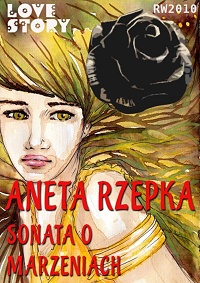 Aneta Rzepka ‹Sonata o marzeniach›