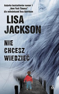Lisa Jackson ‹Nie chcesz wiedzieć›