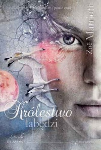 Zoë Marriott ‹Królestwo łabędzi›
