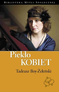 Tadeusz Boy-Żeleński ‹Piekło kobiet›