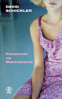 David Schickler &lsaquo;Pocałunki na Manhattanie&rsaquo;
