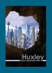 Aldous Huxley ‹Nowy wspaniały świat›