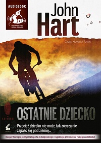 John Hart &lsaquo;Ostatnie dziecko&rsaquo;
