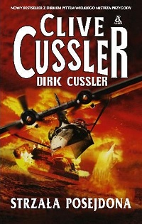 Clive Cussler, Dirk Cussler ‹Strzała Posejdona›