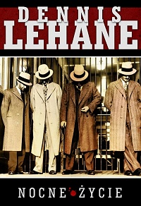 Dennis Lehane ‹Nocne życie›