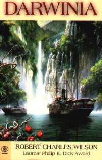 Robert Charles Wilson &lsaquo;Darwinia&rsaquo;