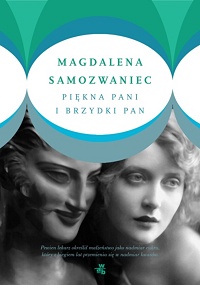 Magdalena Samozwaniec ‹Piękna pani i brzydki pan›