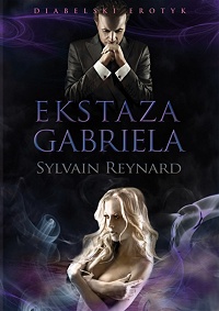 Sylvain Reynard ‹Ekstaza Gabriela›