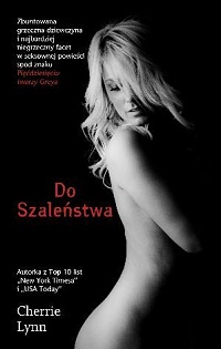 Cherrie Lynn &lsaquo;Do Szaleństwa&rsaquo;