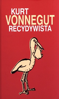 Kurt Vonnegut ‹Recydywista›