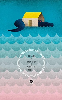 Ondjaki ‹Babcia 19 i sowiecki sekret›