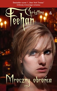 Christine Feehan &lsaquo;Mroczny obrońca&rsaquo;